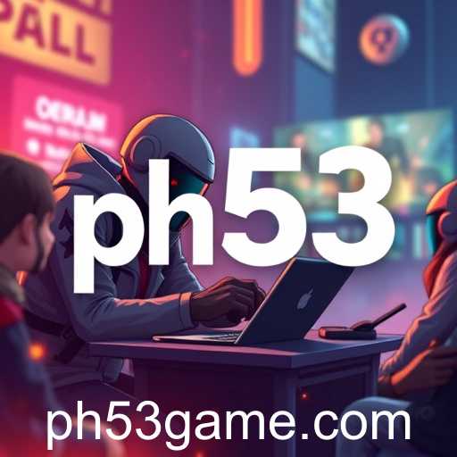 Online Gaming Evolution and PH53 Influence